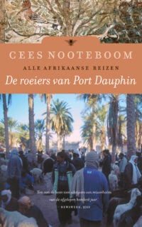 De roeiers van Port Dauphin - Cees Nooteboom