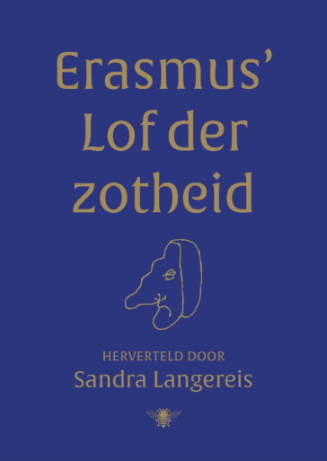 Erasmus’ Lof der Zotheid