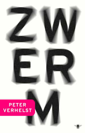 Zwerm - Peter Verhelst