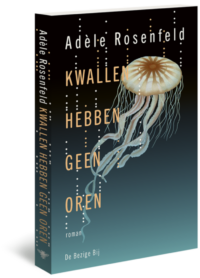 Kwallen hebben geen oren - Adèle Rosenfeld