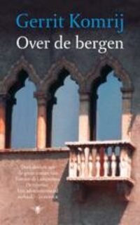 Over de bergen - Gerrit Komrij