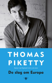 De slag om Europa - Thomas Piketty