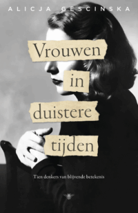 Vrouwen in duistere tijden - Alicja Gescinska