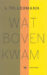 Wat boven kwam