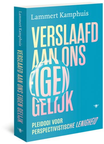 Verslaafd aan ons eigen gelijk