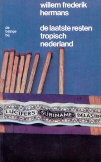 De laatste resten tropisch Nederland - Willem Frederik Hermans