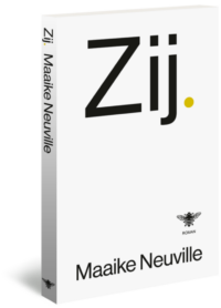 Zij. - Maaike Neuville