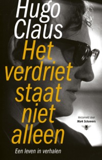 Het verdriet staat niet alleen - Hugo Claus, Mark Schaevers
