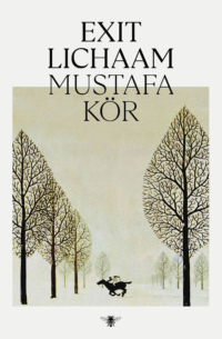 Exit lichaam - Mustafa Kör