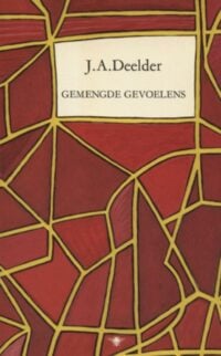 Gemengde gevoelens - J.A. Deelder