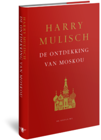 De ontdekking van Moskou - Harry Mulisch