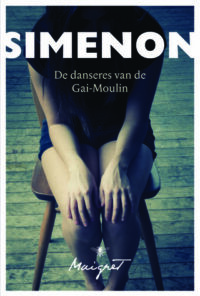De danseres van Le Gai-Moulin Georges Simenon