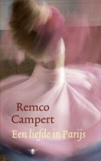 Een liefde in Parijs - Remco Campert