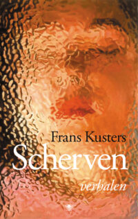 Scherven - Frans Kusters