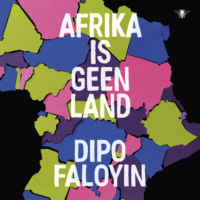 Afrika is geen land - Dipo Faloyin