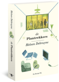 De plantrekkers - Heleen Debruyne