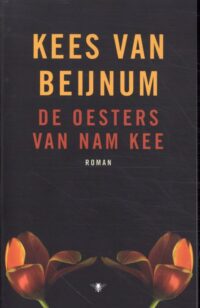 De oesters van Nam Kee - Kees van Beijnum