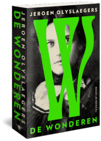 De wonderen - Jeroen Olyslaegers
