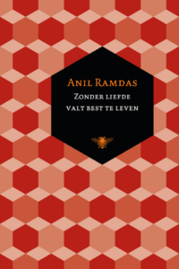 Zonder liefde valt best te leven - Anil Ramdas