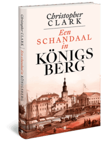 Een schandaal in Königsberg - Christopher Clark