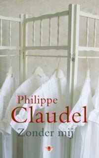 Zonder mij - Philippe Claudel