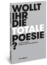 Wollt Ihr die totale Poesie?