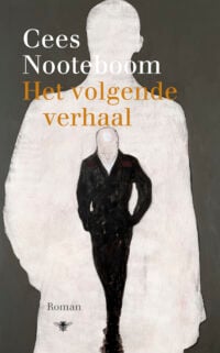 Het volgende verhaal - Cees Nooteboom