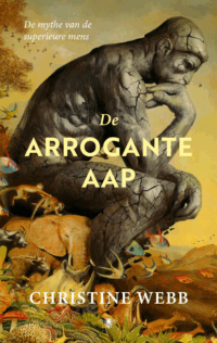 De arrogante aap - Christine E. Webb