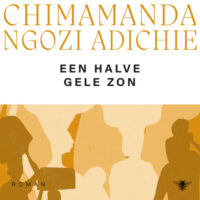 Een halve gele zon - Chimamanda Ngozi Adichie