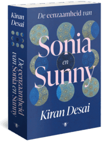De eenzaamheid van Sonia en Sunny - Kiran Desai