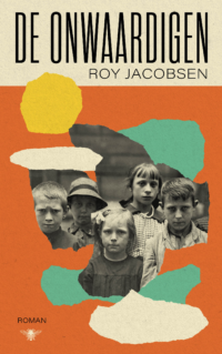 De onwaardigen - Roy Jacobsen