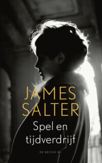 Spel en tijdverdrijf - James Salter