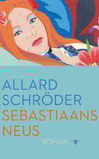 Sebastiaans neus - Allard Schröder