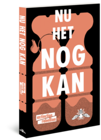 Nu het nog kan - Extinction Rebellion