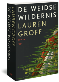 De weidse wildernis - Lauren Groff