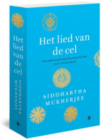 Het lied van de cel - Siddhartha Mukherjee