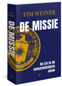 De missie - Tim Weiner