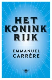 Het Koninkrijk - Emmanuel Carrère