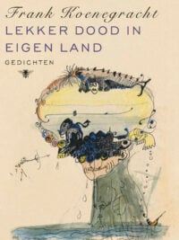 Lekker dood in eigen land - Frank Koenegracht