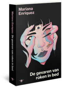 De gevaren van roken in bed - Mariana Enriquez