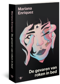 De gevaren van roken in bed - Mariana Enriquez