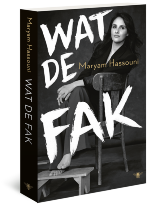 Wat de fak - Maryam Hassouni