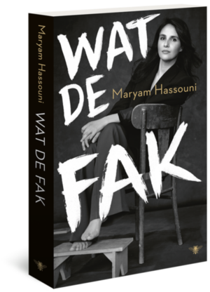 Wat de fak - Maryam Hassouni