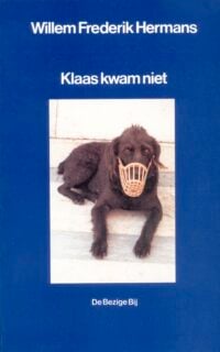 Klaas kwam niet - Willem Frederik Hermans