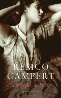 Een liefde in Parijs - Remco Campert