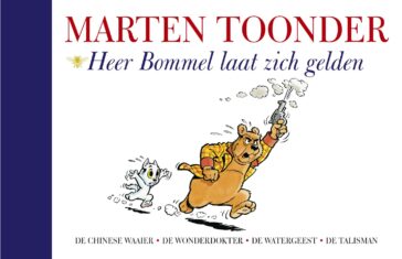 Heer Bommel laat zich gelden