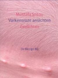 Varkensroze ansichten - Mustafa Stitou