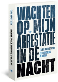 Wachten op mijn arrestatie in de nacht - Tahir Hamut Izgil