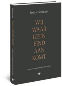 Wij waar geen eind aan komt - Stefan Hertmans