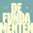 De fundamenten